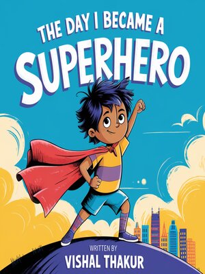 cover image of The Day I Became a Superhero